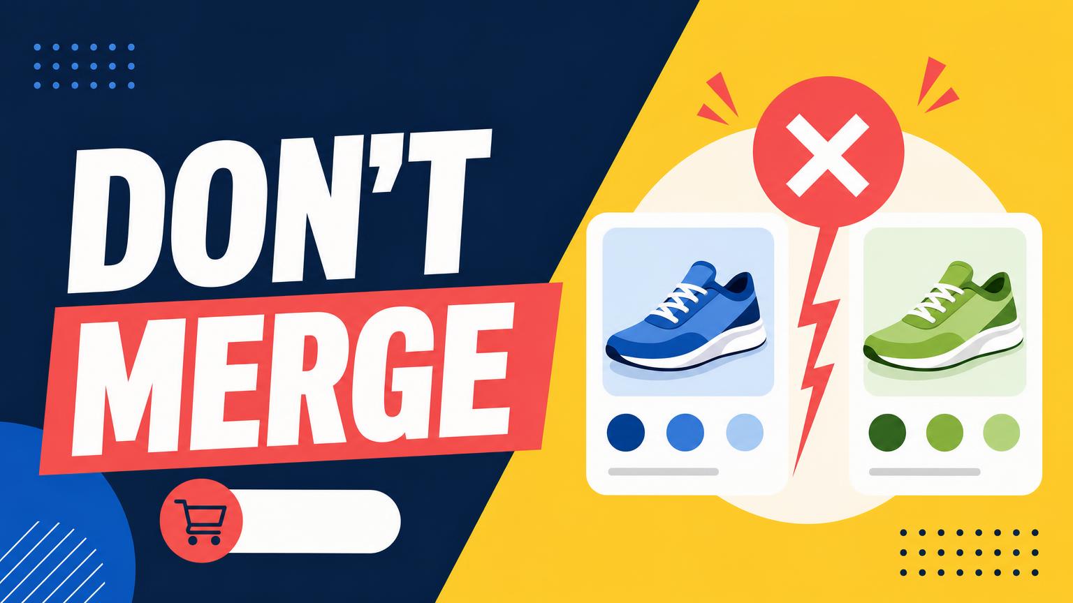 When Affiliate Feed Product Variants Should Not Be Merged