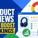 Google’s Helpful Product Review Requirements That Actually Affect Rankings
