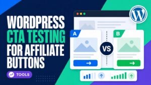 WordPress CTA Testing Plugins for Affiliate Button Experiments
