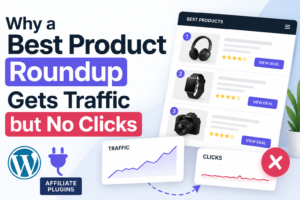 Why a Best Product Roundup Gets Traffic but No Clicks